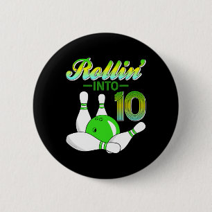 Rollin Into 10 Bowling Lovers 10th Birthday Party 6 Cm Round Badge