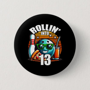 Rollin Into 13 Bowling Birthday Party 13th Birthda 6 Cm Round Badge