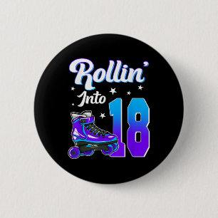 Rollin Into 18 Roller Skating Theme Birthday 18th 6 Cm Round Badge