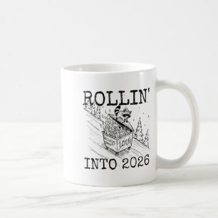 Rollin' Into 2026, 2026 Snarky New Year Coffee Mug