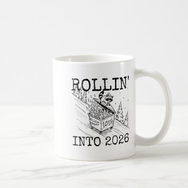 Rollin' Into 2026, 2026 Snarky New Year  Coffee Mug (Right)