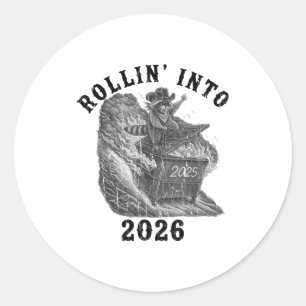 Rollin' Into 2026, 2026 Snarky New Year, Meme Racc Classic Round Sticker