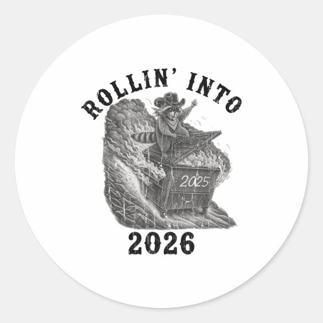 Rollin' Into 2026, 2026 Snarky New Year, Meme Racc Classic Round Sticker (Front)
