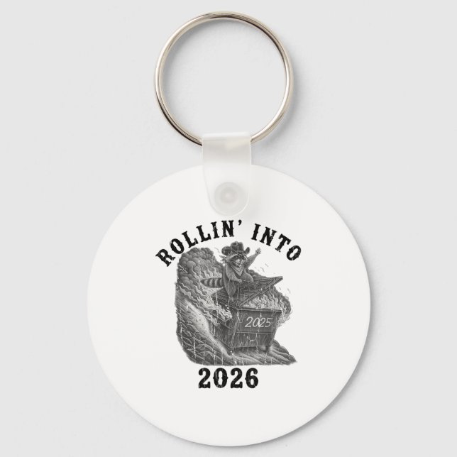 Rollin' Into 2026, 2026 Snarky New Year, Meme Racc Key Ring (Front)