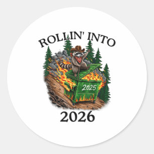 Rollin’ Into 2026 Dumpster Fire New Year Party Fun Classic Round Sticker