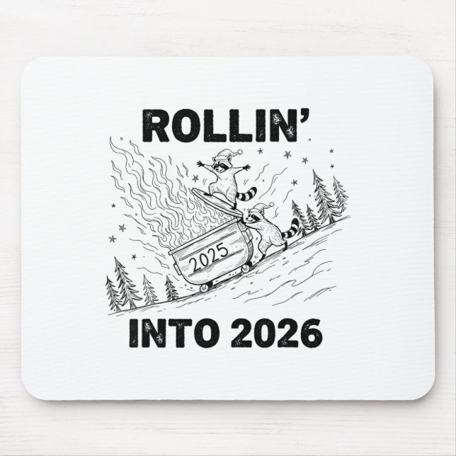 Rollin’ Into 2026 Dumpster Fire New Year Party Fun Mouse Mat (Front)