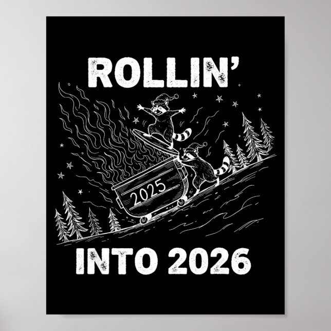 Rollin’ Into 2026 Dumpster Fire New Year Party Fun Poster (Front)