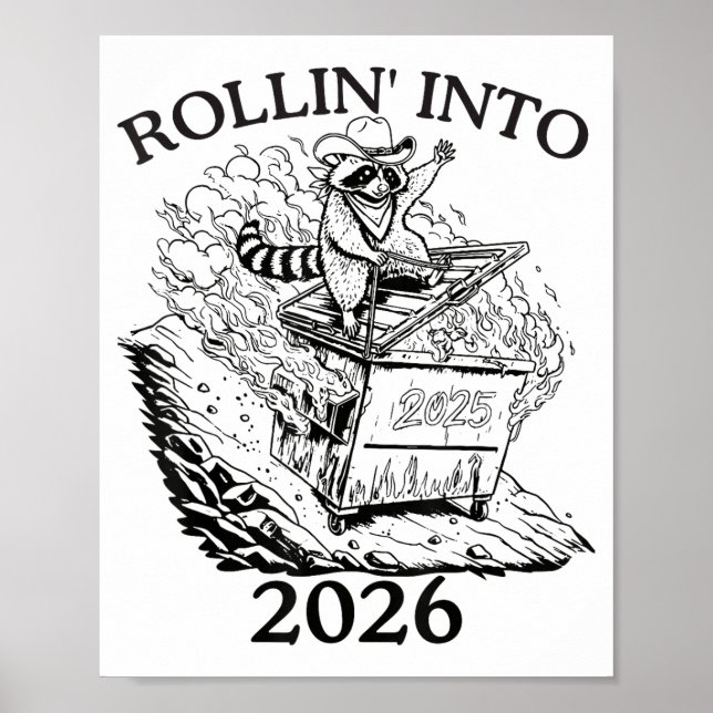 Rollin’ Into 2026 Dumpster Fire New Year Party Fun Poster (Front)