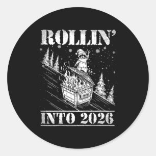 Rollin' Into 2026 Funny Raccoon Dumpster Fire Art  Classic Round Sticker