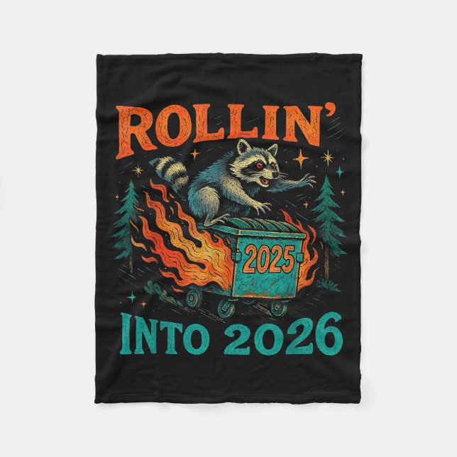Rollin’ Into 2026 Funny Raccoon Dumpster Fire  Fleece Blanket (Front)