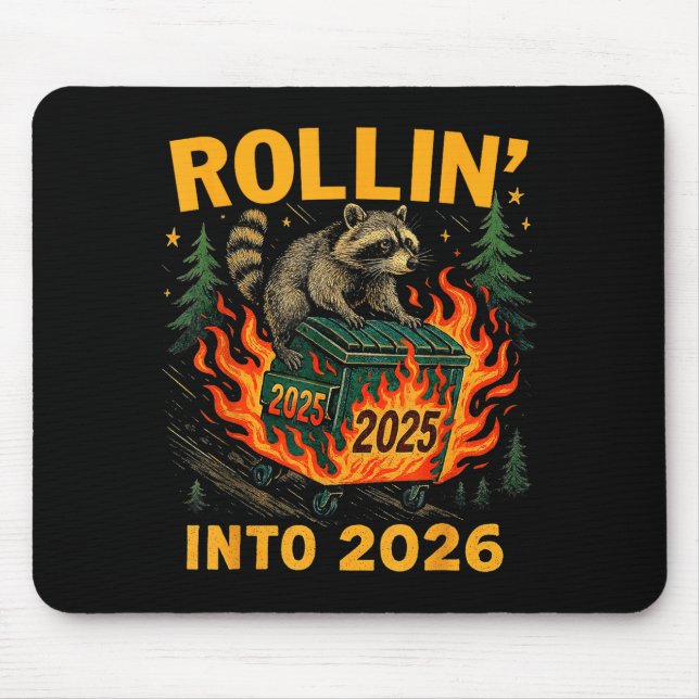 Rollin’ Into 2026 Funny Raccoon Dumpster Fire  Mouse Mat (Front)