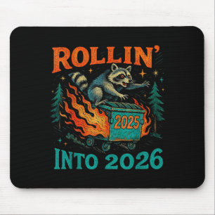 Rollin’ Into 2026 Funny Raccoon Dumpster Fire  Mouse Mat