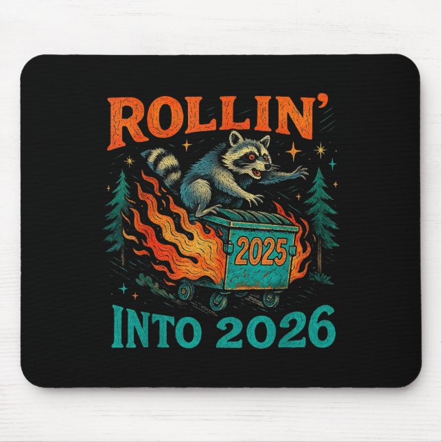 Rollin’ Into 2026 Funny Raccoon Dumpster Fire  Mouse Mat (Front)