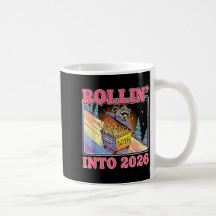 Rollin' Into 2026 Funny Raccoon Meme Happy New Yea Coffee Mug