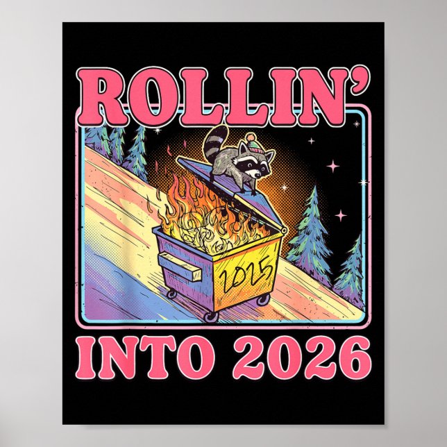 Rollin' Into 2026 Funny Raccoon Meme Happy New Yea Poster (Front)