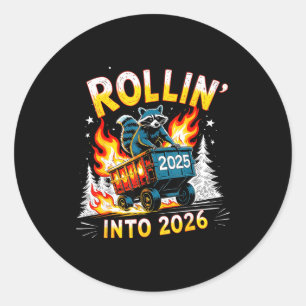 Rollin Into 2026 Funny Raccoon New Year Meme  Classic Round Sticker