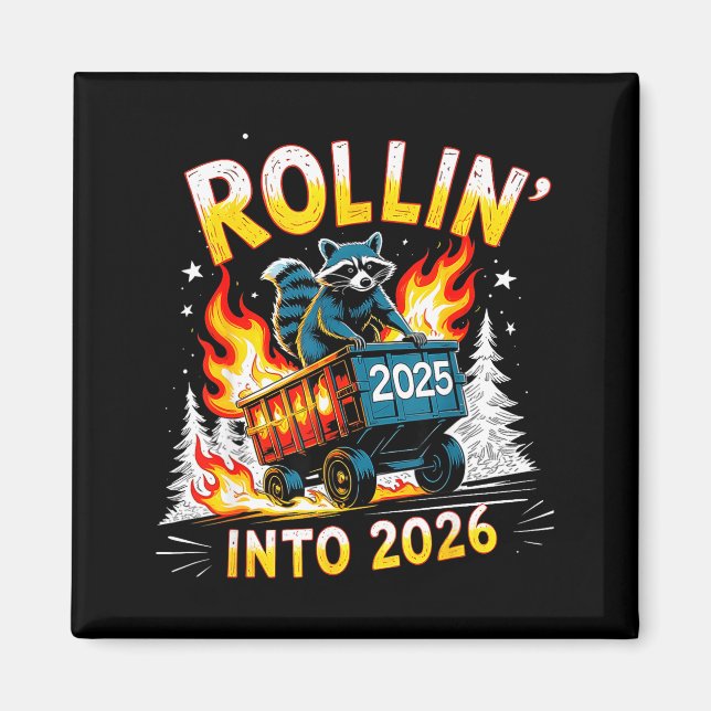 Rollin Into 2026 Funny Raccoon New Year Meme  Magnet (Front)