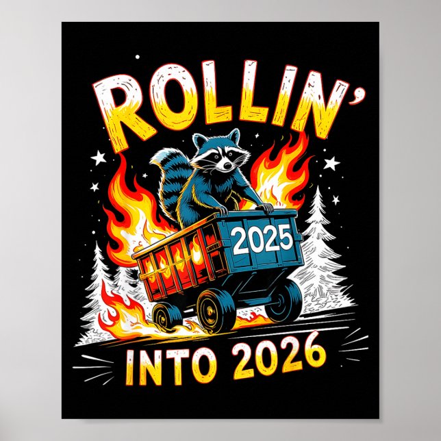 Rollin Into 2026 Funny Raccoon New Year Meme  Poster (Front)