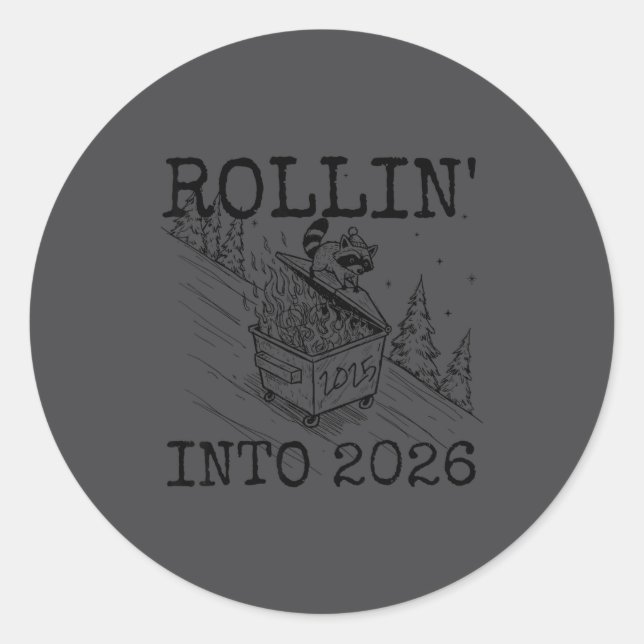 Rollin' Into 2026 Happy New Year Raccoon Men Women Classic Round Sticker (Front)