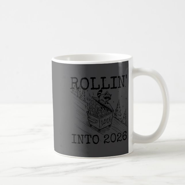 Rollin' Into 2026 Happy New Year Raccoon Men Women Coffee Mug (Right)