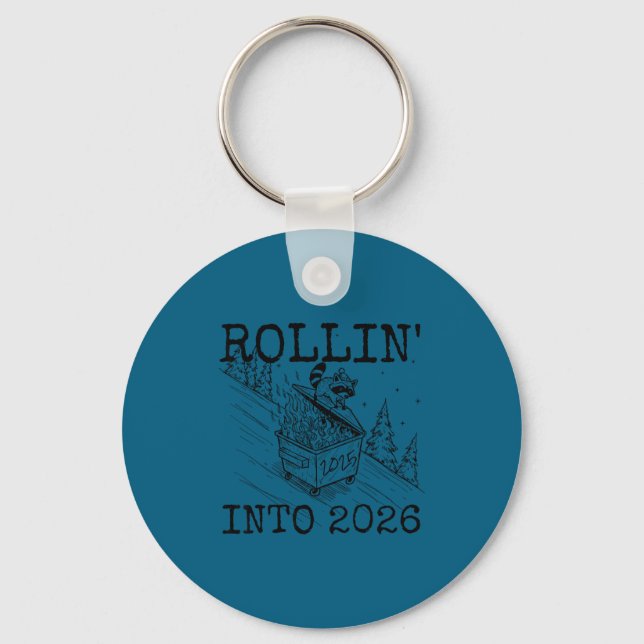 Rollin' Into 2026 Happy New Year Raccoon Men Women Key Ring (Front)