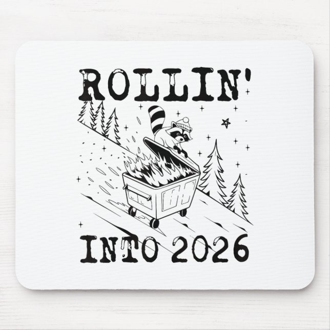 Rollin’ Into 2026 Raccoon Dumpster Fire Funny New  Mouse Mat (Front)