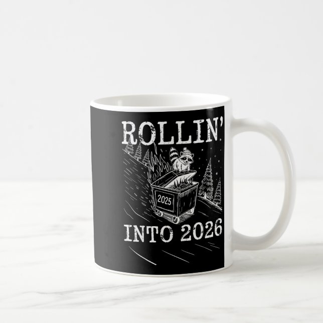 Rollin’ Into 2026 Raccoon Dumpster Fire New Year M Coffee Mug (Right)