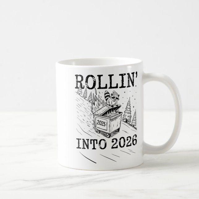 Rollin’ Into 2026 Raccoon Dumpster Fire New Year M Coffee Mug (Right)