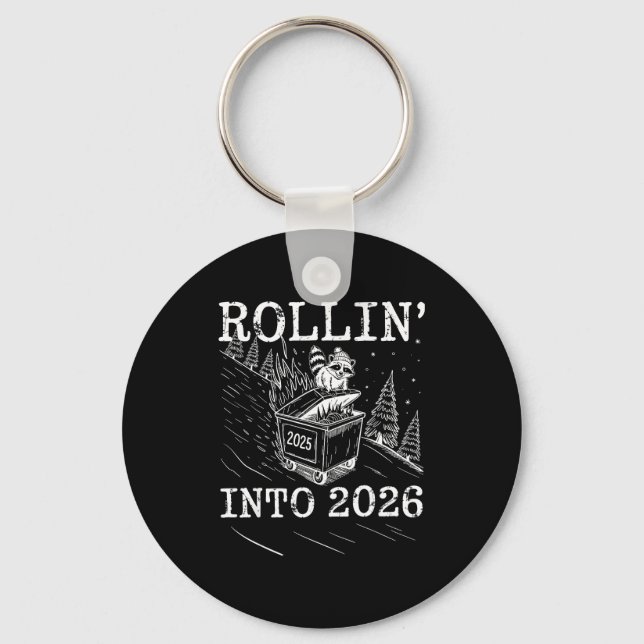 Rollin’ Into 2026 Raccoon Dumpster Fire New Year M Key Ring (Front)