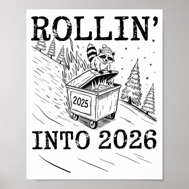 Rollin’ Into 2026 Raccoon Dumpster Fire New Year M Poster (Front)