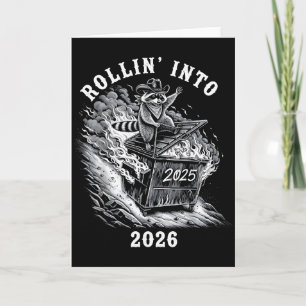 Rollin Into 2026 Raccoon Funny Dumpster Fire 2025 Card