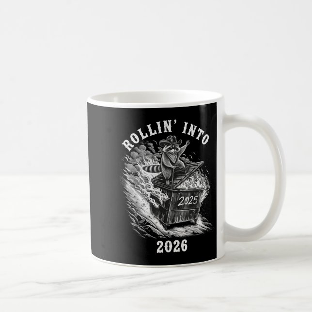 Rollin Into 2026 Raccoon Funny Dumpster Fire 2025  Coffee Mug (Right)