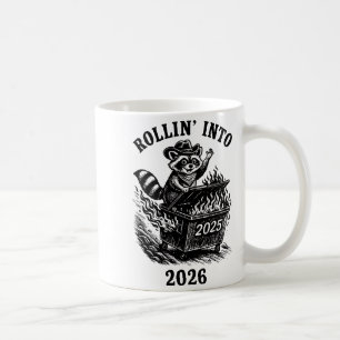 Rollin Into 2026 Raccoon Funny Dumpster Fire 2025 Coffee Mug