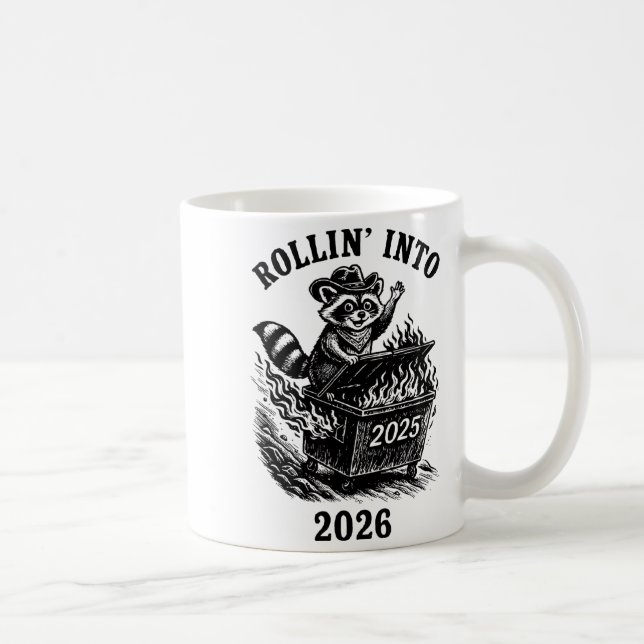 Rollin Into 2026 Raccoon Funny Dumpster Fire 2025  Coffee Mug (Right)