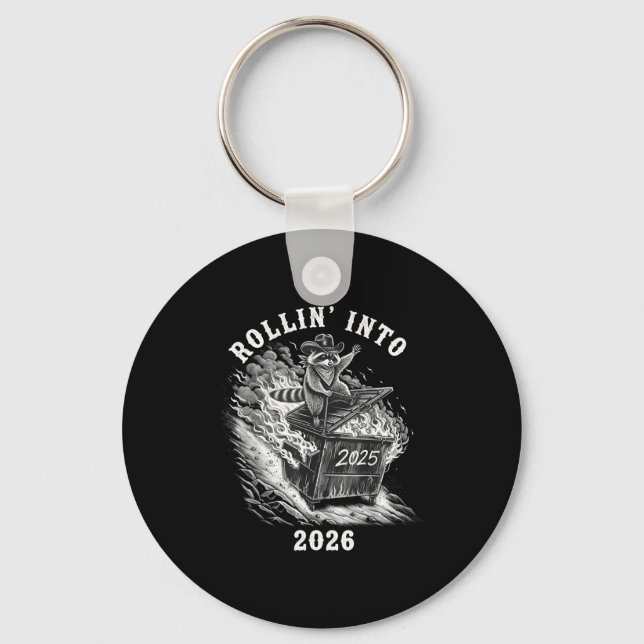 Rollin Into 2026 Raccoon Funny Dumpster Fire 2025  Key Ring (Front)