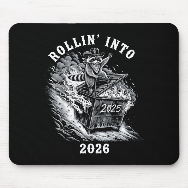 Rollin Into 2026 Raccoon Funny Dumpster Fire 2025  Mouse Mat (Front)