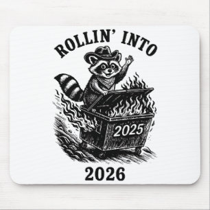 Rollin Into 2026 Raccoon Funny Dumpster Fire 2025  Mouse Mat