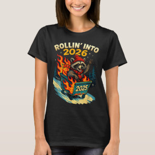 Rollin Into 2026 Raccoon Funny Dumpster Fire 2025  T-Shirt