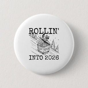 Rollin’ Into 2026 Raccoon Funny New Year Raccoon T 6 Cm Round Badge
