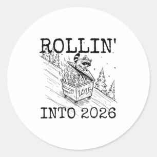 Rollin’ Into 2026 Raccoon Funny New Year Raccoon T Classic Round Sticker