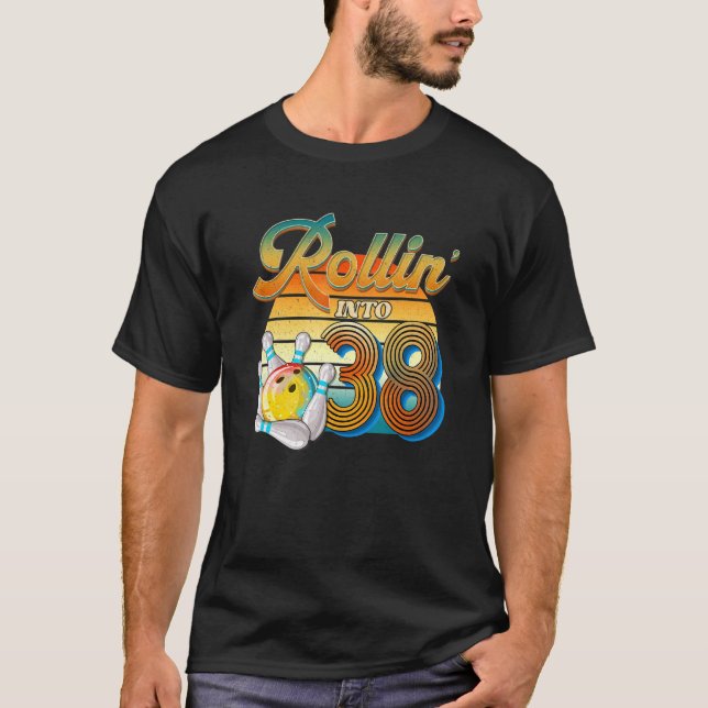 Rollin' Into 38th Birthday Bowler 38 Years Old Bow T-Shirt (Front)