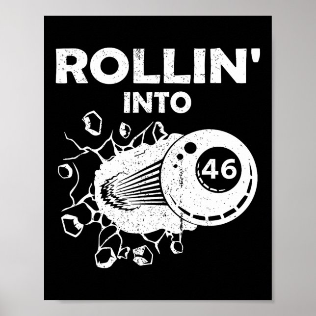 Rollin Into 46 Billiards 46th Birthday Flaming Bil Poster (Front)