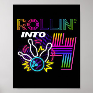 Rollin Into 4 Year Old Birthday Bowling Party 4th  Poster