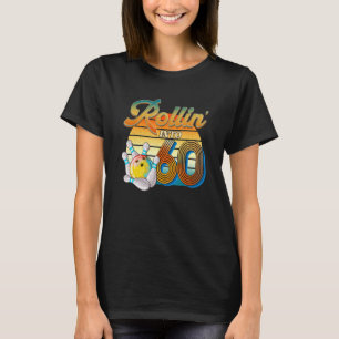 Rollin' Into 60th Birthday Bowler 60 Years Old Bow T-Shirt
