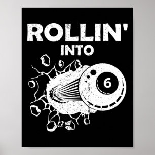 Rollin Into 6 Billiards 6th Birthday Flaming Billi Poster