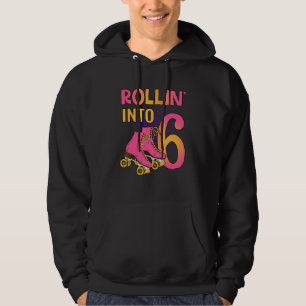 Rollin' Into 6 Roller Girl 6th Birthday Party Skat Hoodie