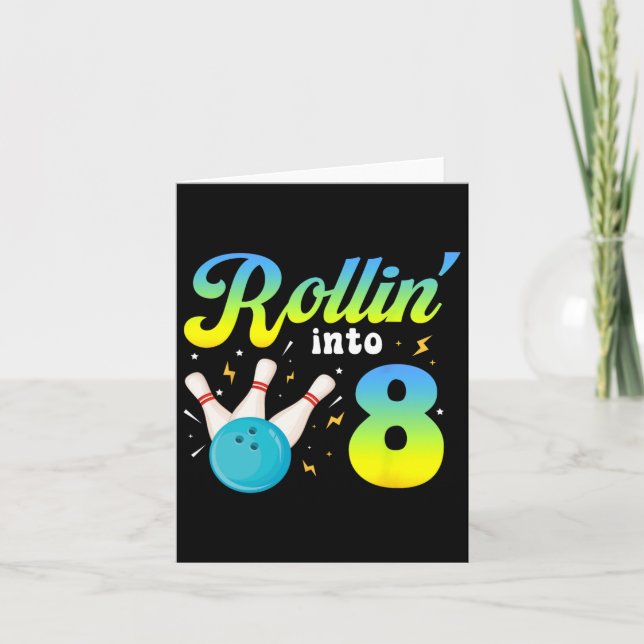 Rollin' Into 8 Bowling 8th Bday Party 8 Years Old  Card (Front)