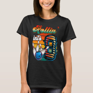 Rollin Into 8 Bowling Birthday Party 8th Birthday  T-Shirt