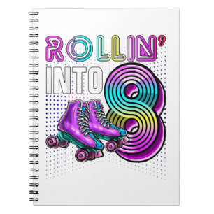 Rollin' into 8 Roller Skating Rink 8th Birthday Pa Notebook