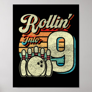 Rollin Into 9 Bowling Birthday Party 9th Birthday Poster